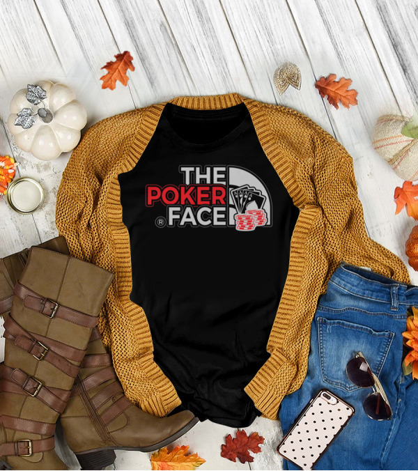 THE POKER FACE Card Player Aces And Chips T-Shirt