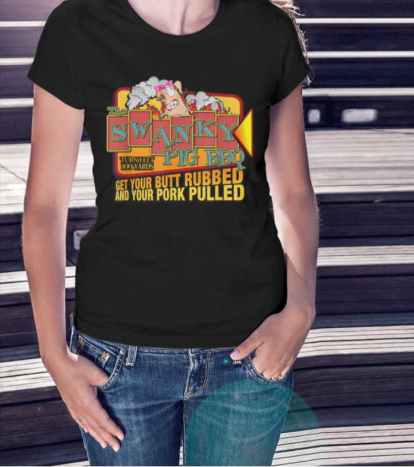 The Swanky Pig BBQ Turn Left Get Your Butt Rubbed And Your Pork Pulled T-Shirt