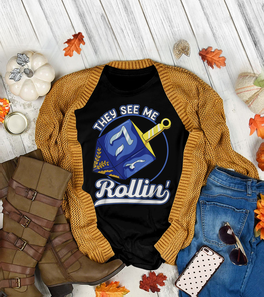 They See Me Rollin Hanukkah Dreidel Fun T-Shirt