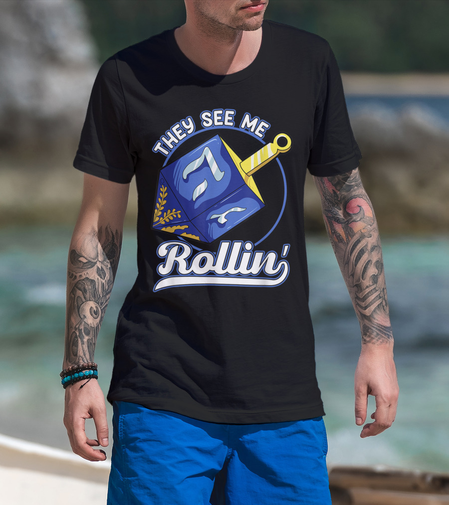 They See Me Rollin Hanukkah Dreidel Fun T-Shirt