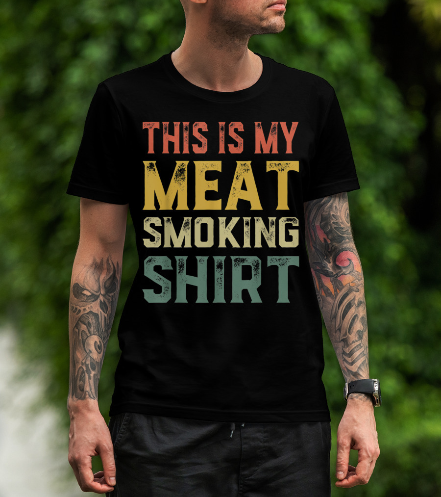 This Is My Meat Smoking Shirt BBQ Lover T-Shirt