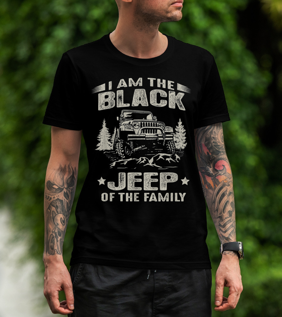I Am The Black Jeep Of The Family 4X4 Adventure Vintage Jeep T-Shirt