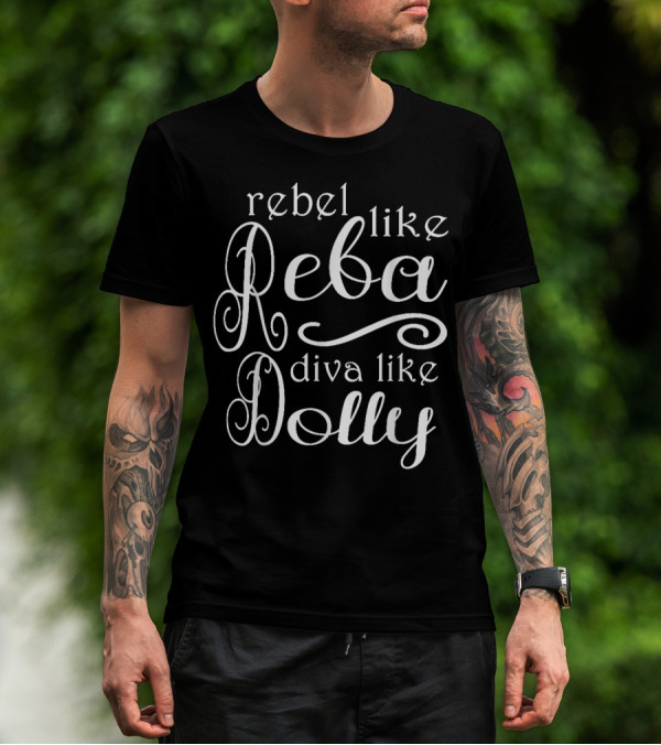 Rebel Like Reba Diva Like Dolly Vintage Rebel Reba Diva Dolly Country Farmer T-Shirt