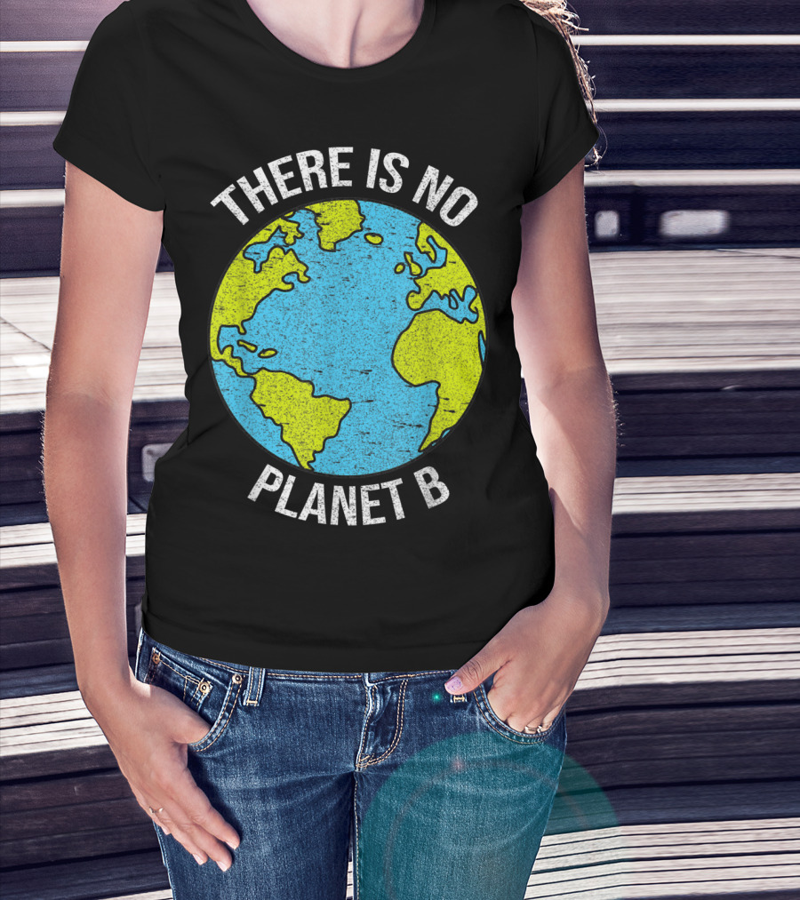There Is No Planet B Vintage Save Environment Earth T-Shirt