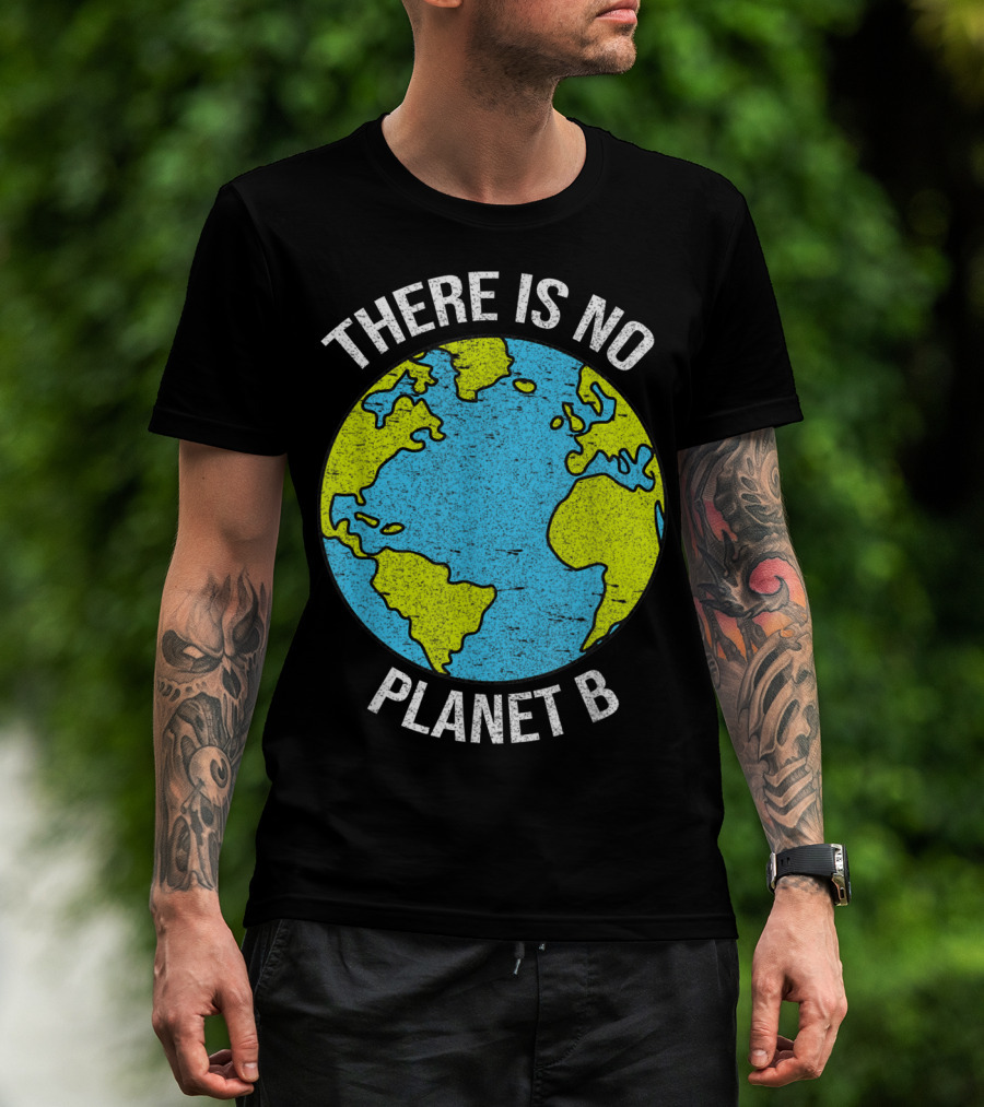 There Is No Planet B Vintage Save Environment Earth T-Shirt