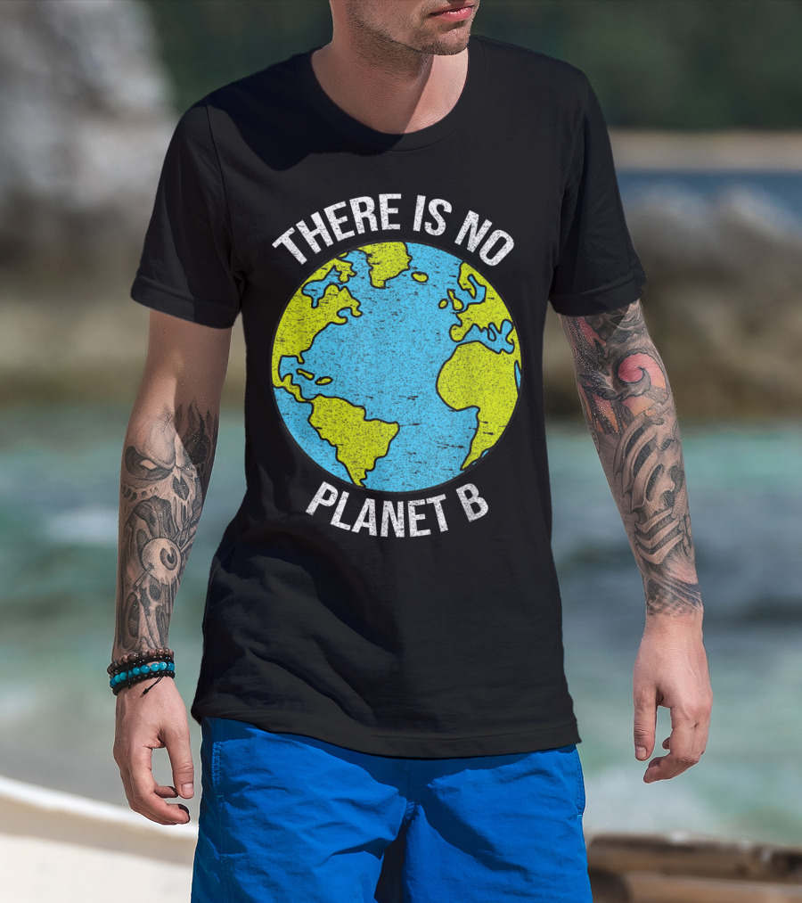 There Is No Planet B Vintage Save Environment Earth T-Shirt