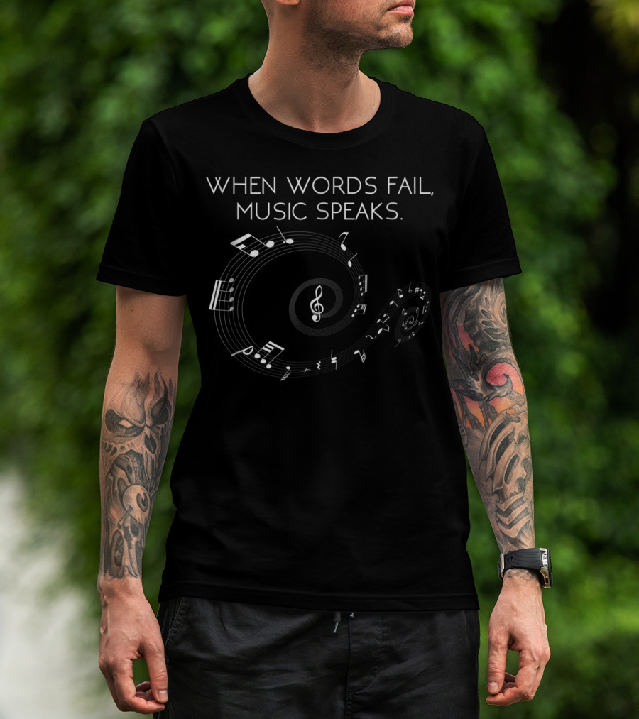 When Words Fail Music Speaks Musical Notes Spiral T-Shirt