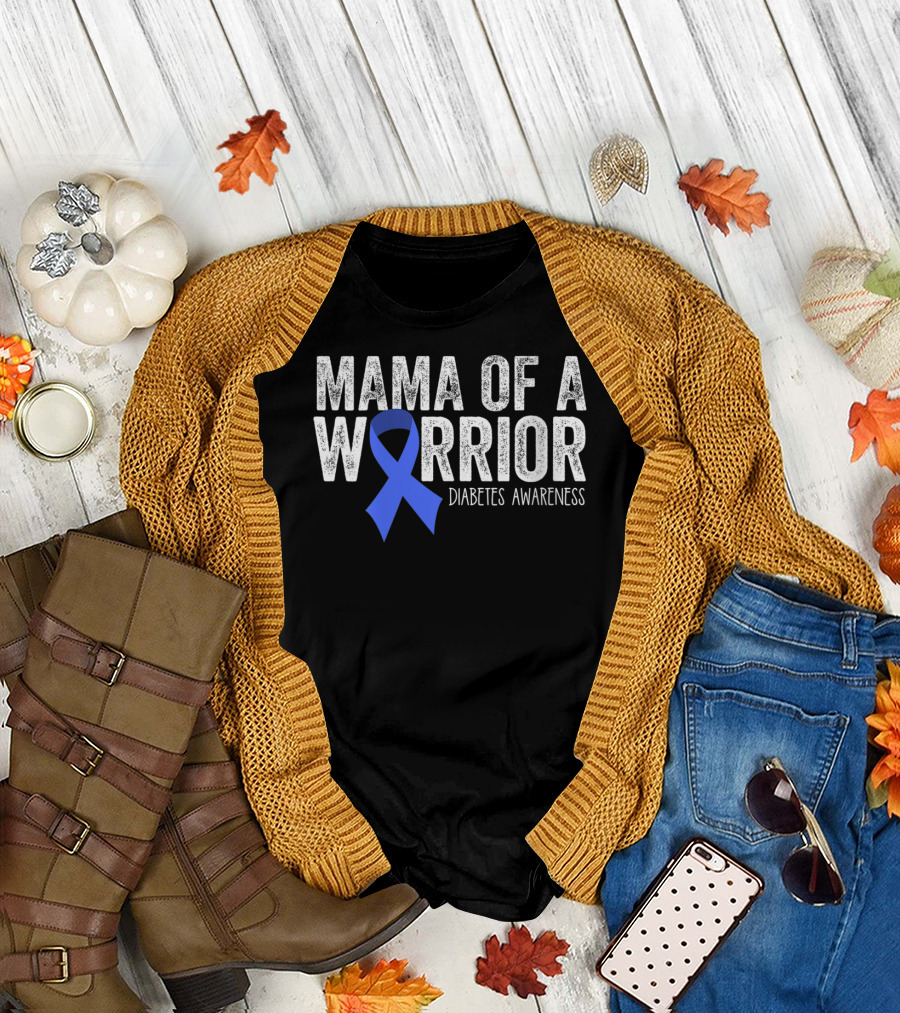 Mama Of A Warrior Diabetes Awareness Blue Ribbon T1D Mom T-Shirt