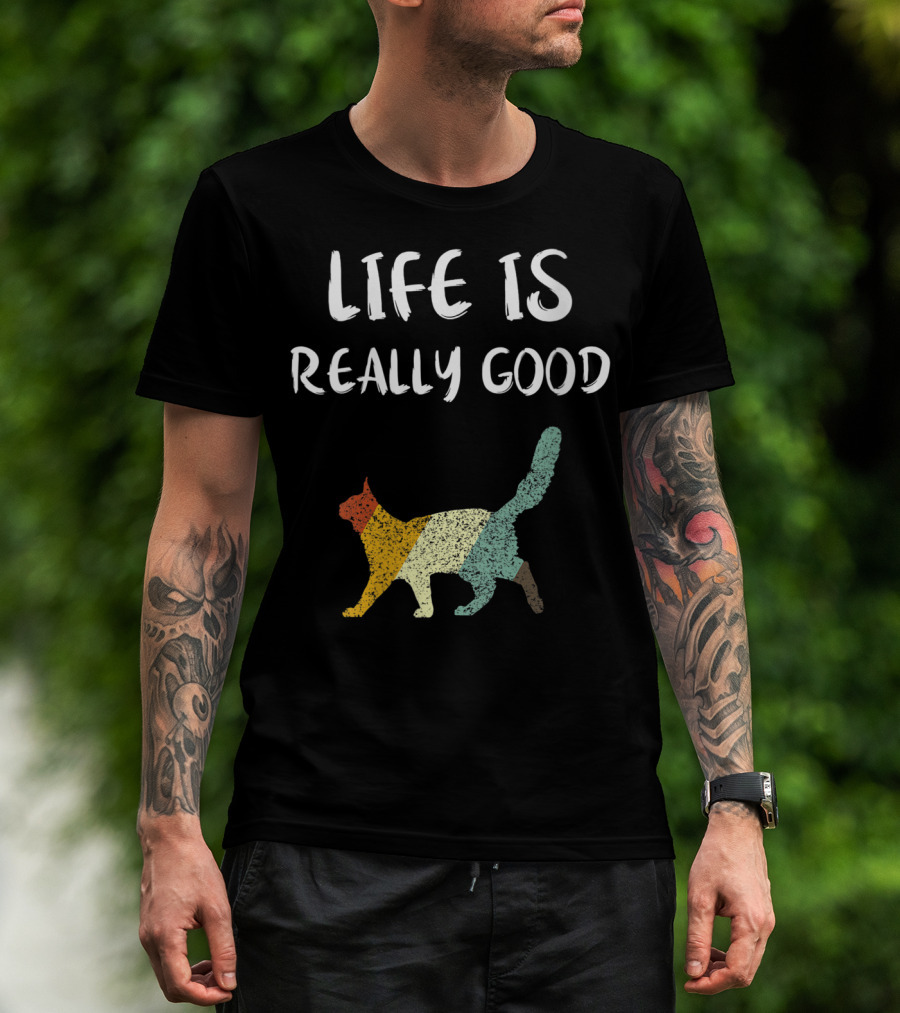 Life Is Really Good Vintage Cat Multicolor T-Shirt