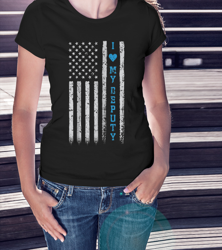I Love My Deputy Sheriff USA Flag T-Shirt