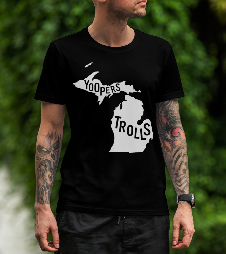 Yoopers Trolls Upper Peninsula Michigan Map T-Shirt