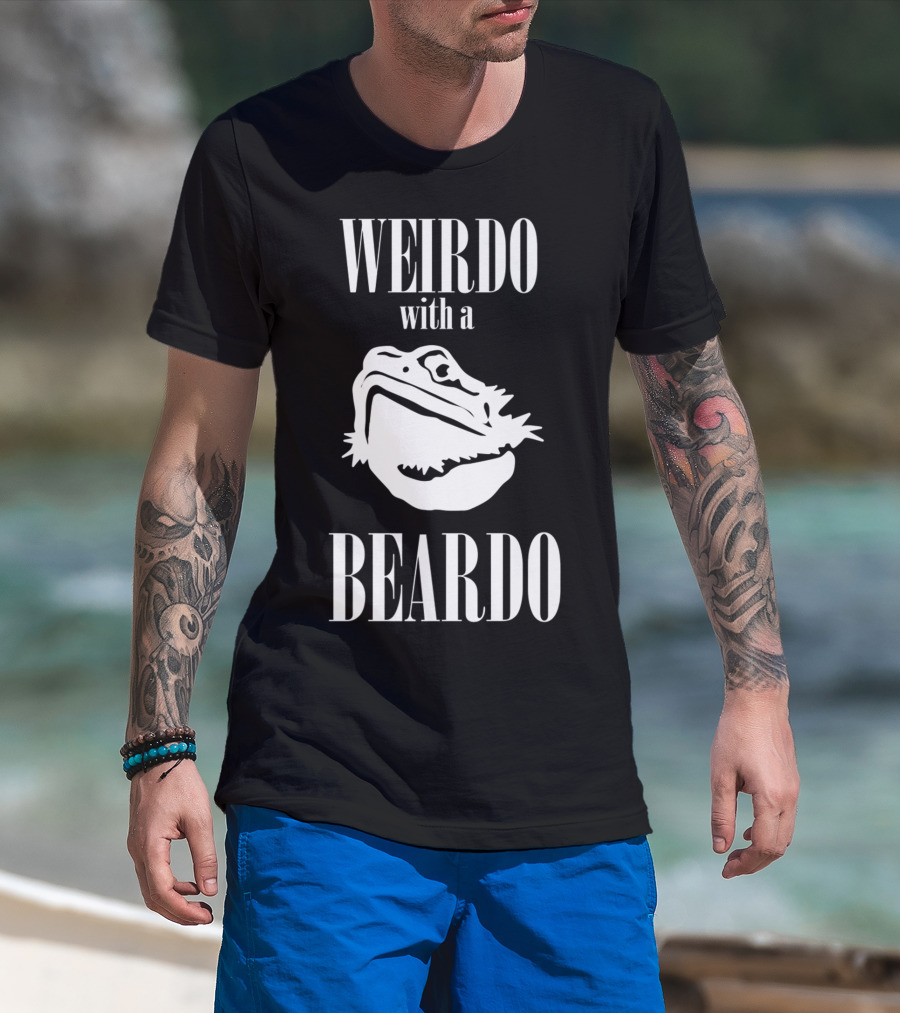 WEIRDO With A BEARDO T-Shirt