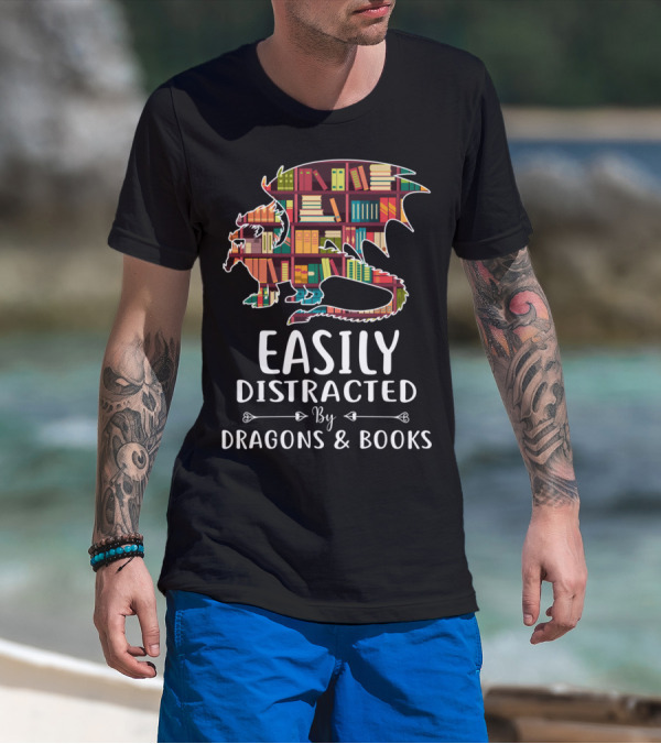 Easily Distracted By Dragons And Books Shelves Reading T-Shirt
