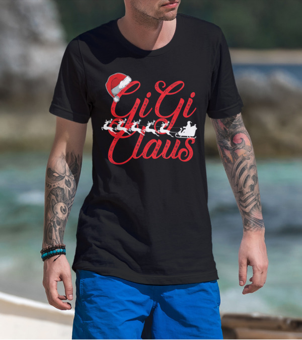 Gigi Claus Santa Hat Reindeer Sleigh Christmas Family T-Shirt
