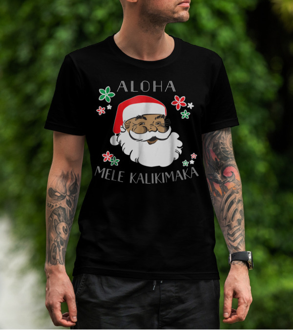 Aloha Mele Kalikimaka Santa With Flowers T-Shirt