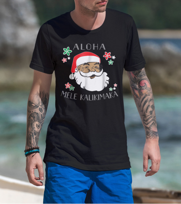 Aloha Mele Kalikimaka Santa With Flowers T-Shirt