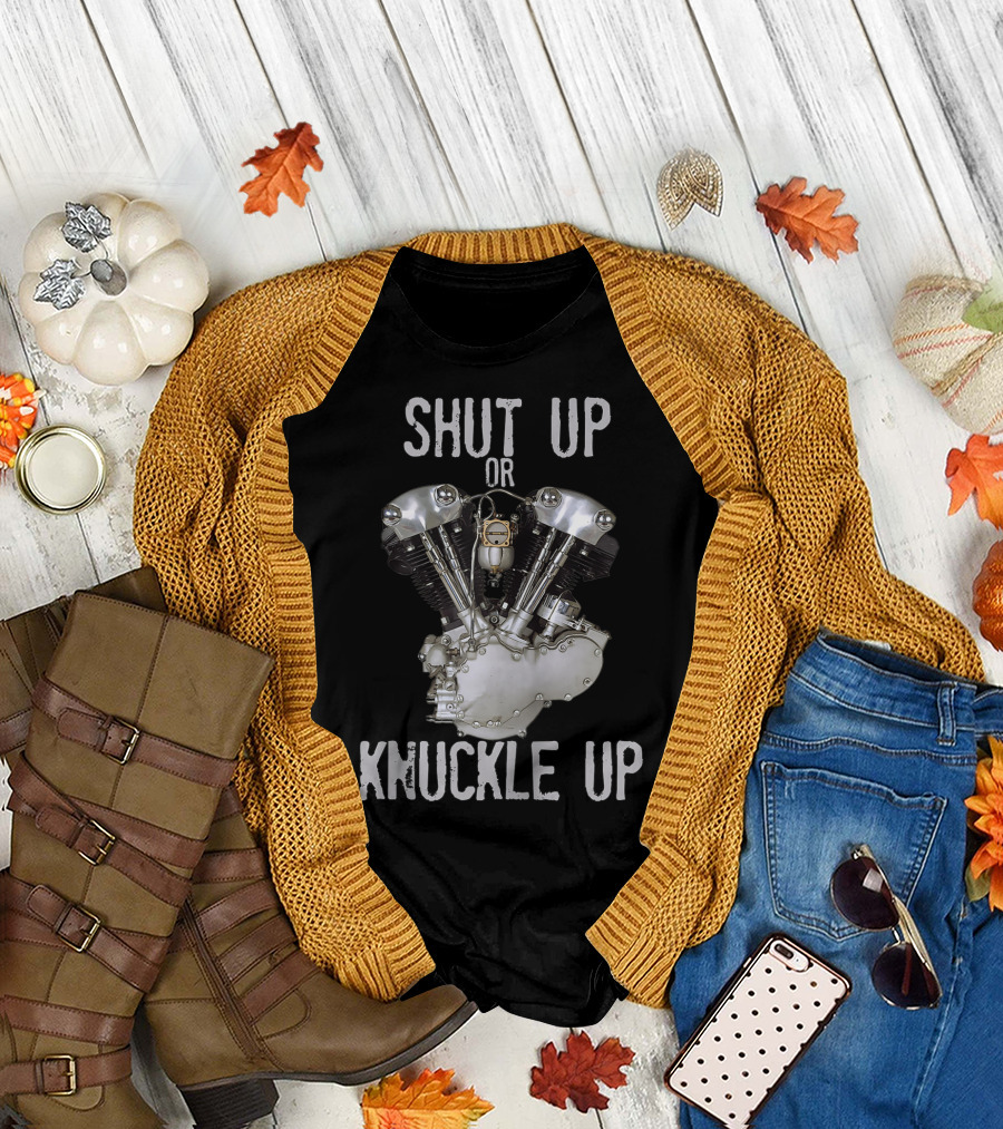 Shut Up or Knuckle Up V-Twin Knucklehead Engine T-Shirt