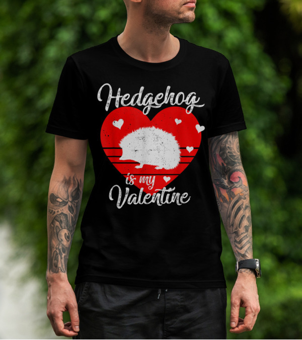 Hedgehog Is My Valentine Heart Silhouette With Small Hearts T-Shirt