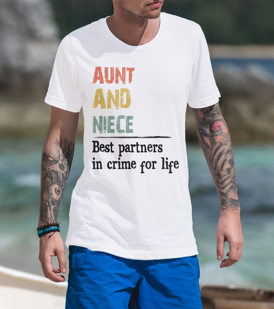 Aunt And Niece Best Partners In Crime For Life Vintage Family T-Shirt