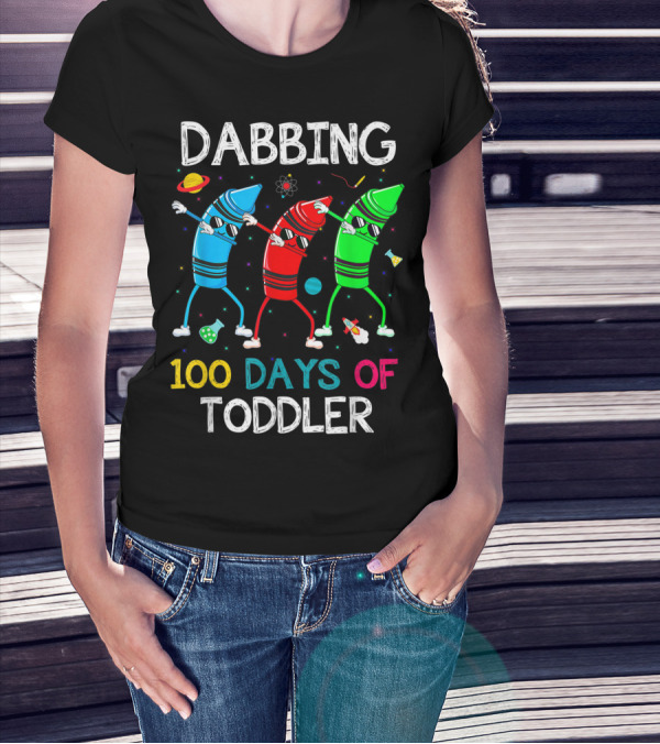 Dabbing 100 Days Of Toddler Crayons With Science And Space Elements T-Shirt