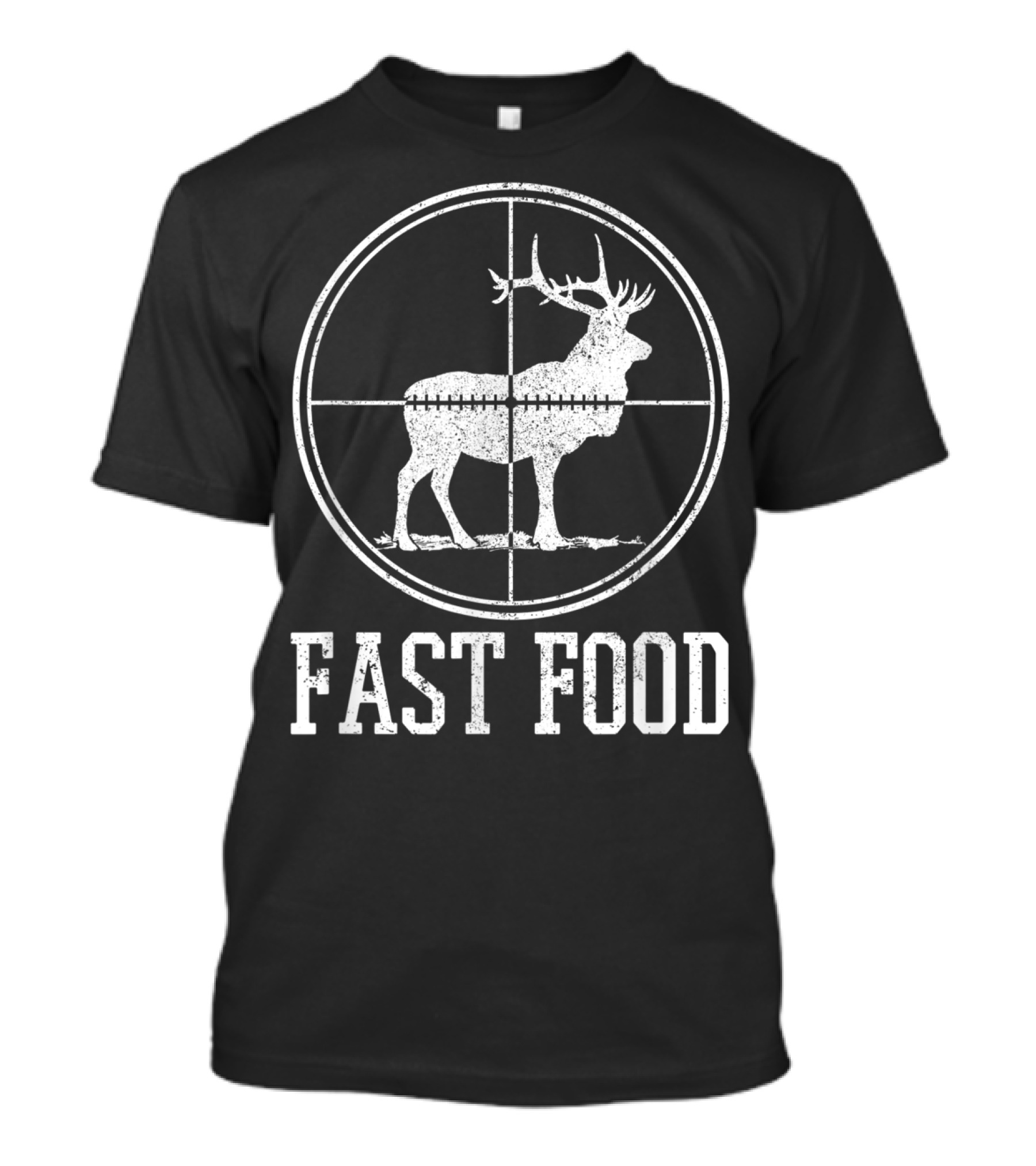 Fast Food Elk Hunting Funny Deer Hunter T-Shirt