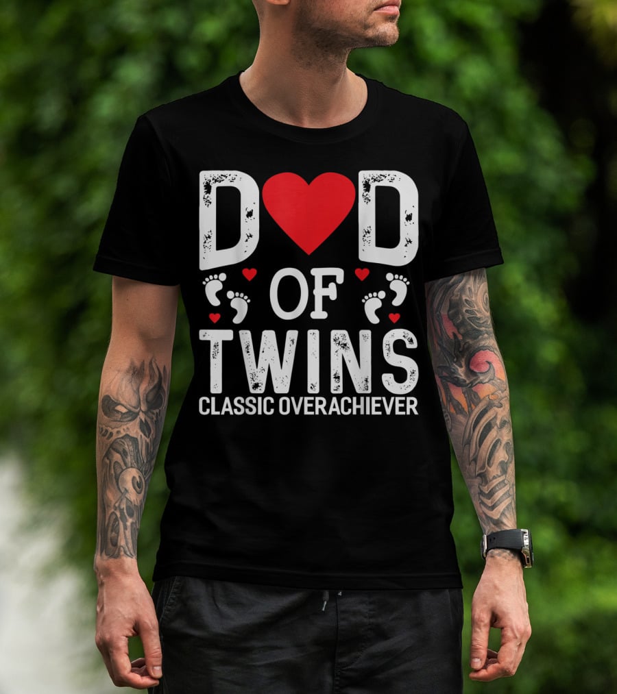 Dad Of Twins Heart Footprints Classic Overachiever Twins T-Shirt