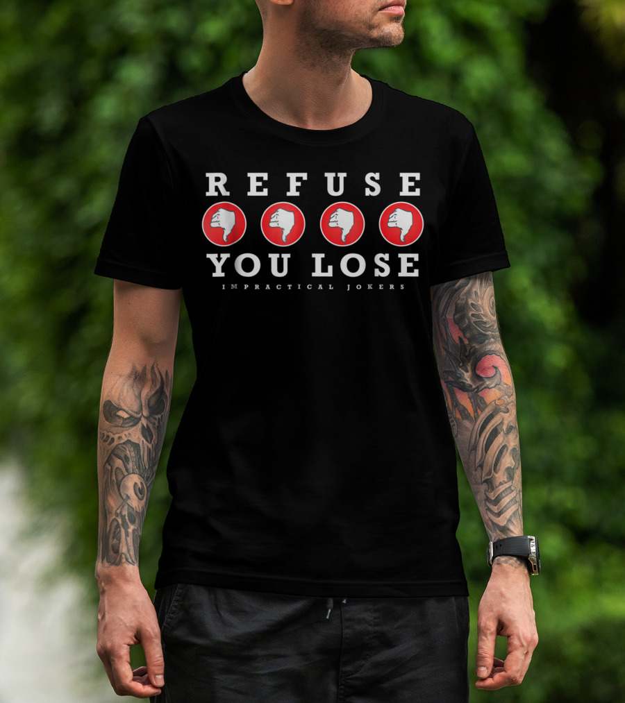 Refuse You Lose Impractical Jokers Four Thumbs Down Red Circles T-Shirt