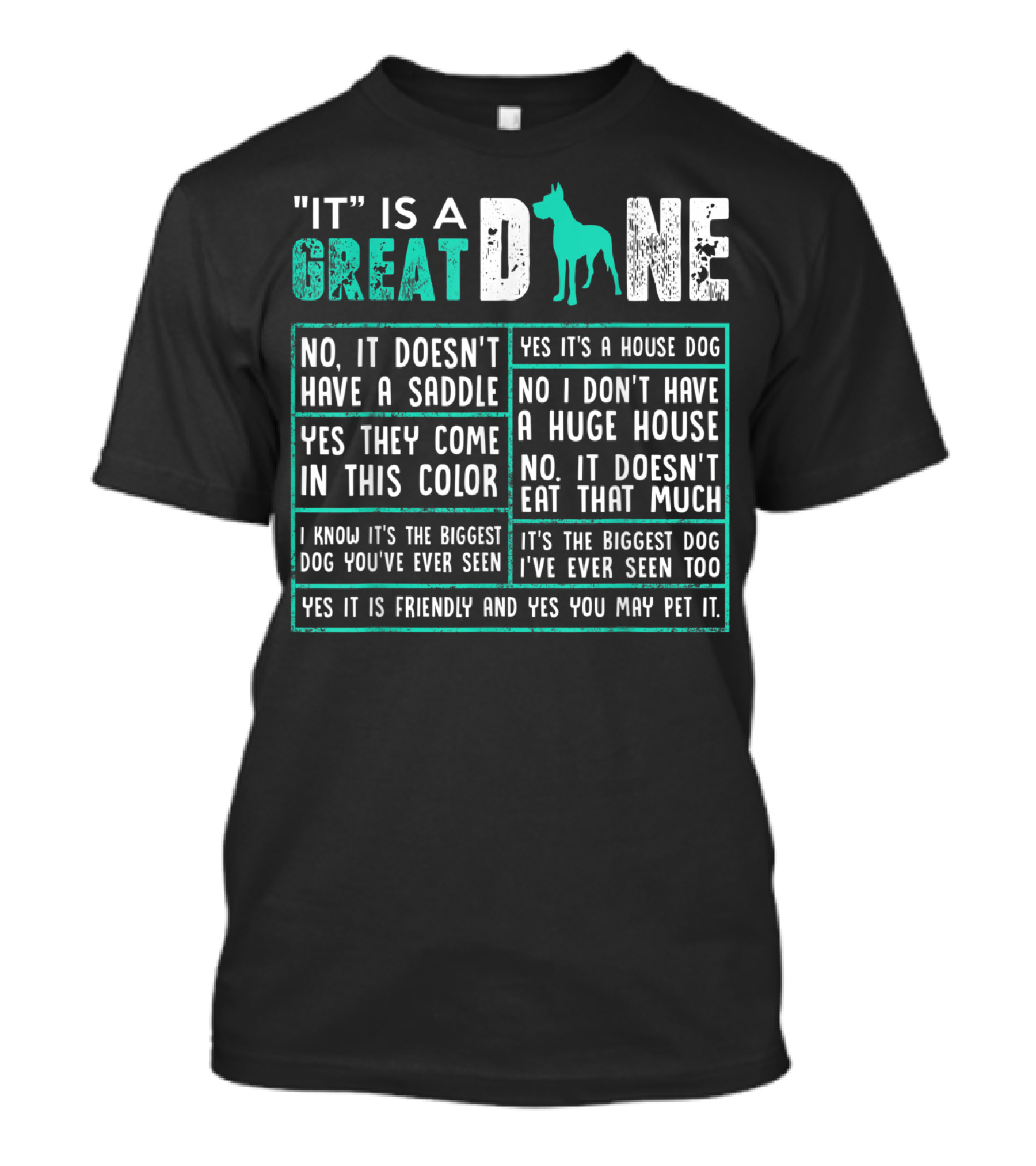 Great Dane Funny House Dog Biggest Dog Ever Seen T-Shirt