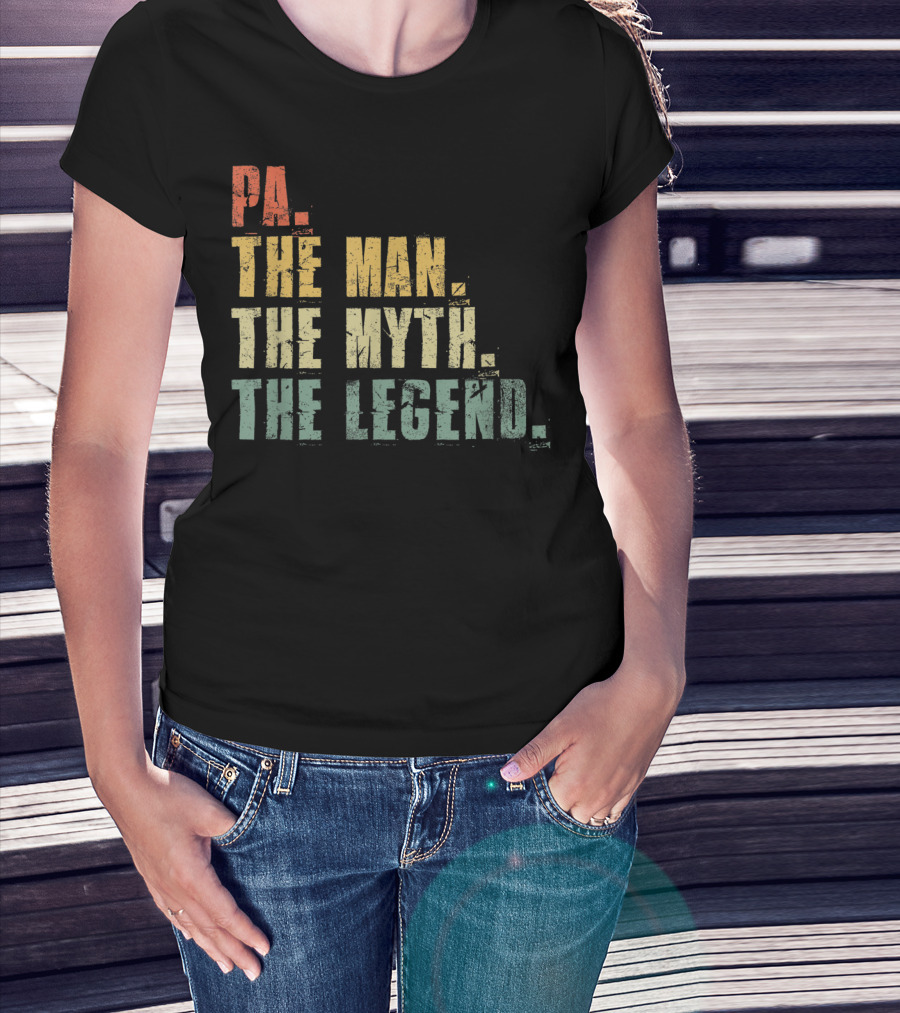 PA The Man The Myth The Legend Men's Funny Father's T-Shirt