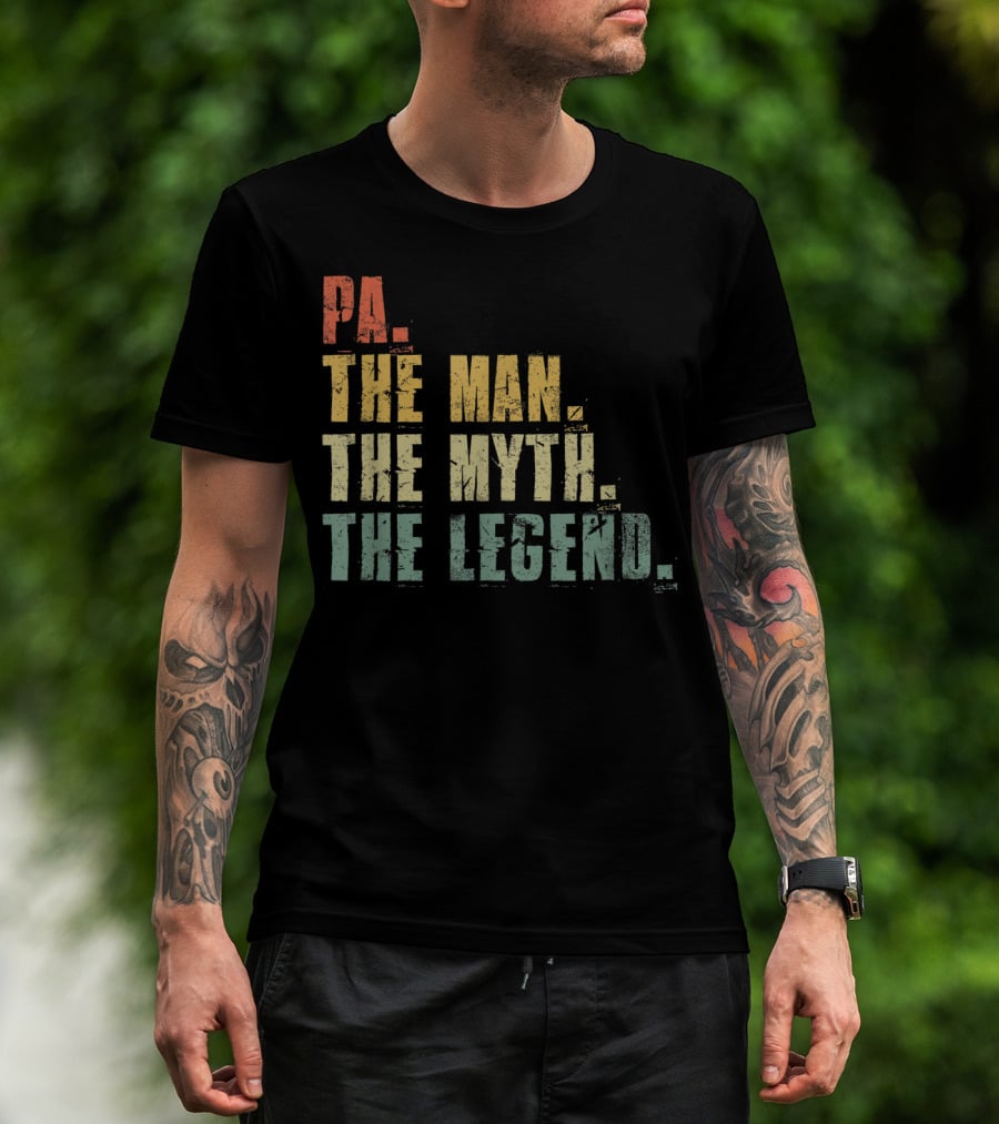 PA The Man The Myth The Legend Men's Funny Father's T-Shirt