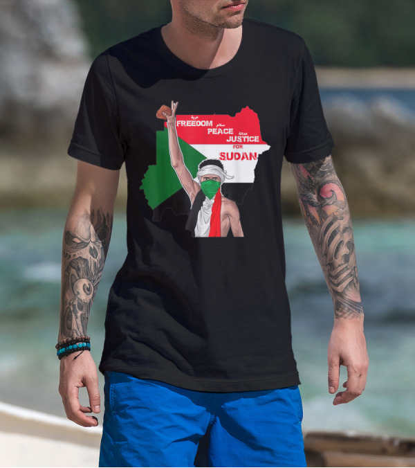 Freedom Peace Justice For Sudan Flag Arabic English Protester T-Shirt