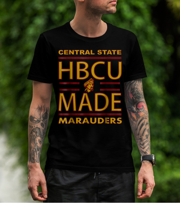Central State HBCU Made Marauders T-Shirt