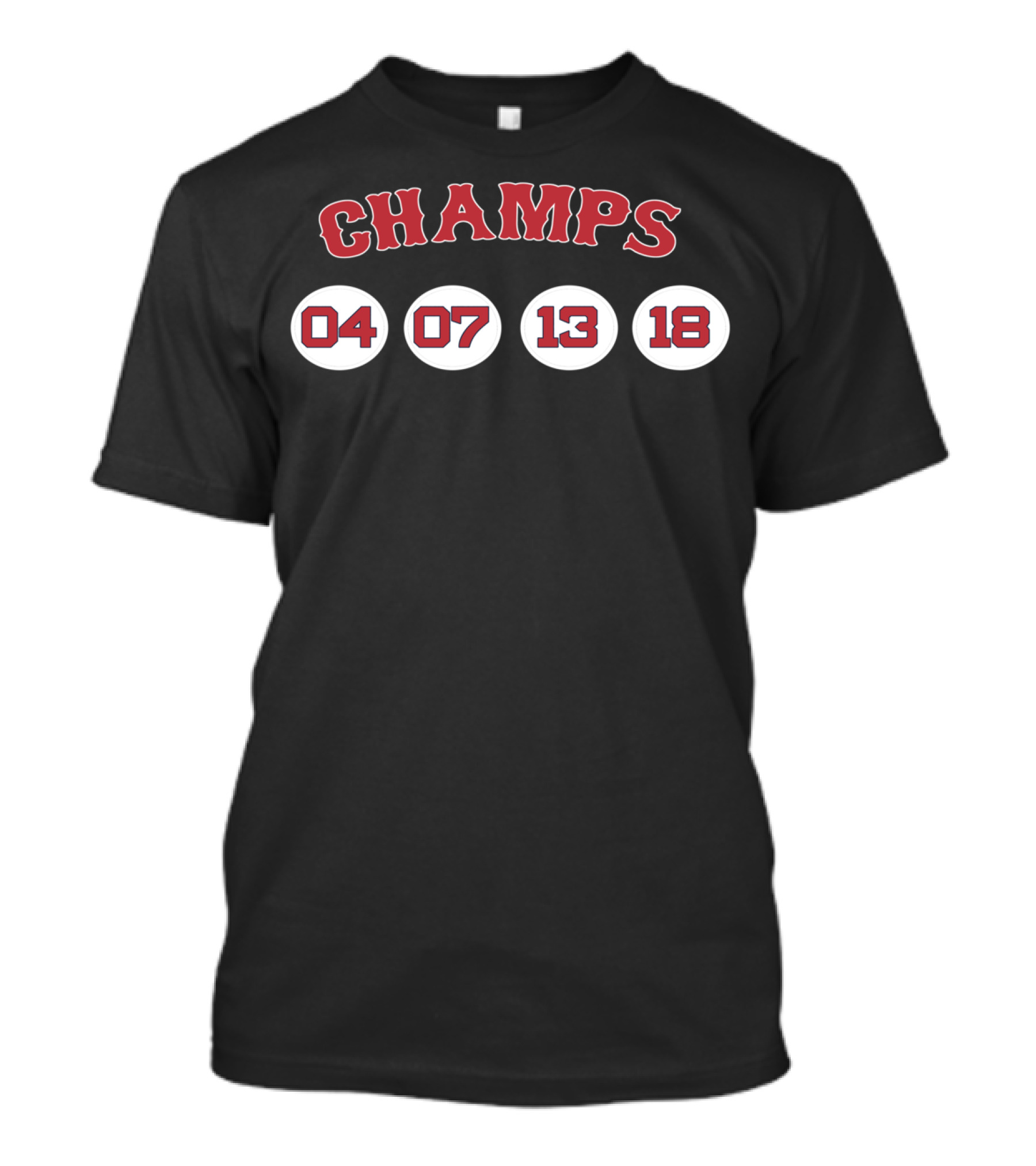 Champs Boston 04 07 13 18 T-Shirt