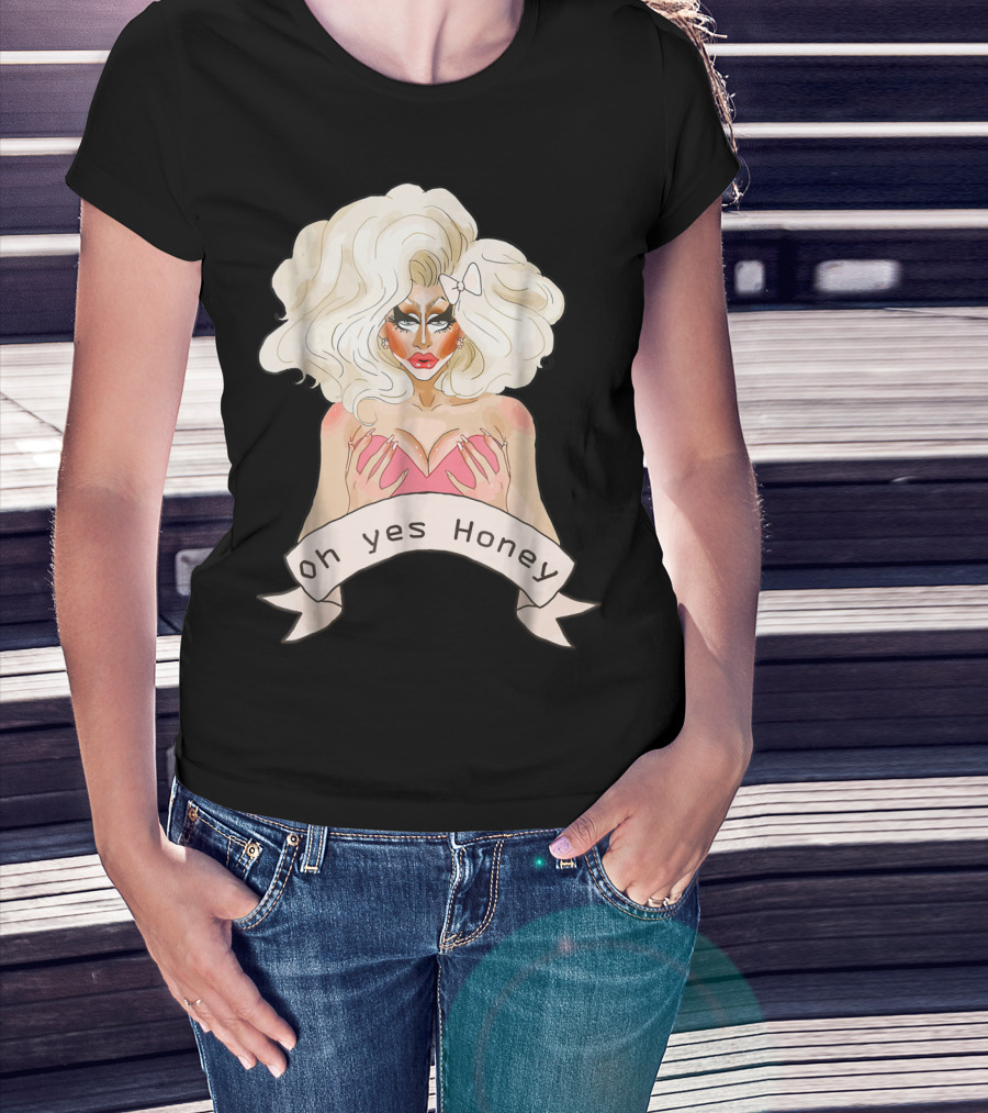 Oh Yes Honey Drag Queen Doll Face T-Shirt