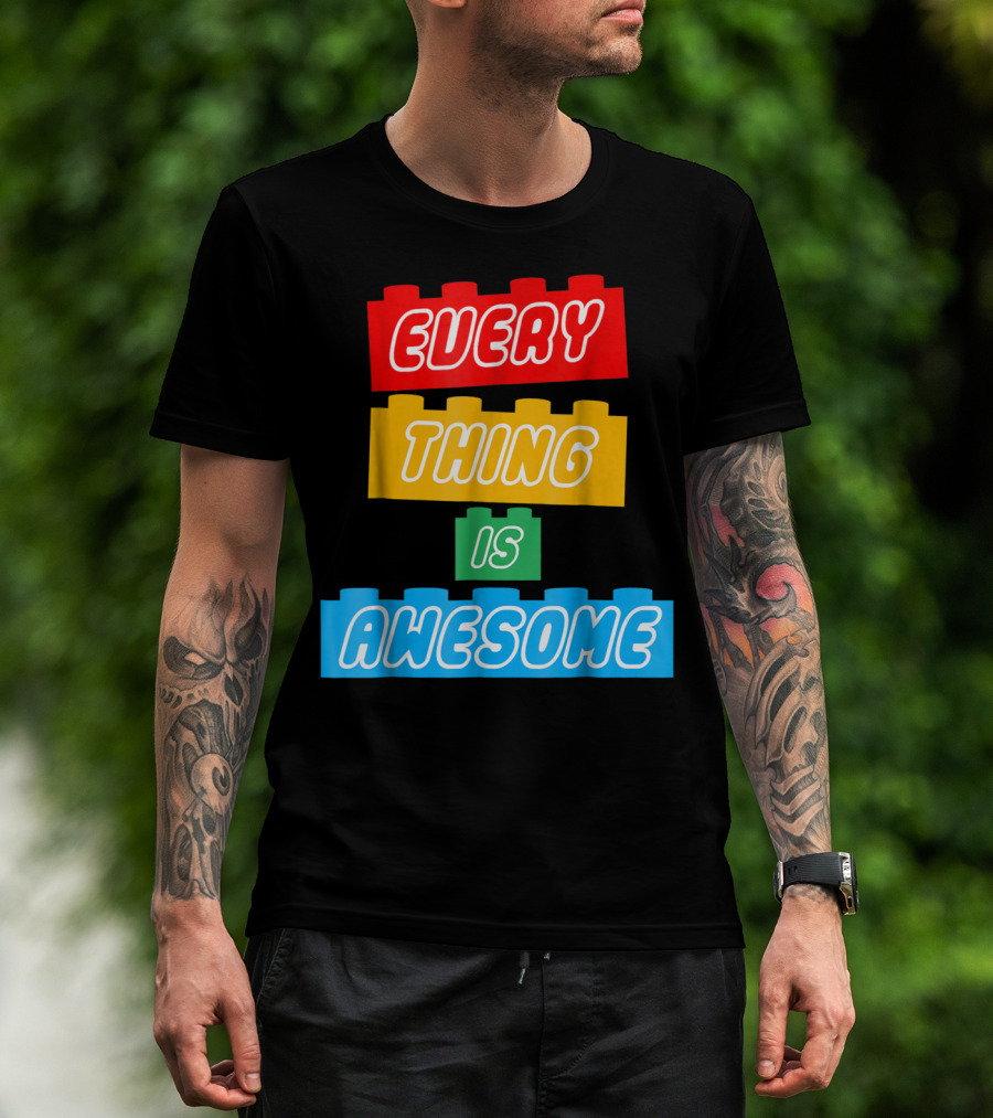 Everything Is Awesome LEGO Inspired Blocks T-Shirt