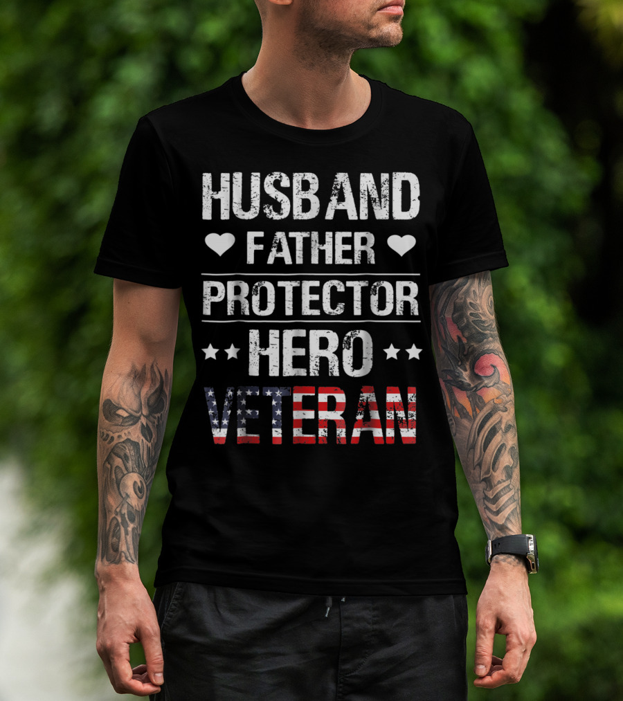 Husband Father Protector Hero Veteran T-Shirt