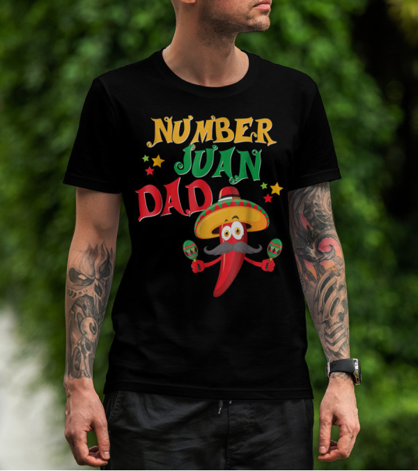 Number Juan Dad Funny Spanish Mexican Pepper Sombrero Maracas T-Shirt
