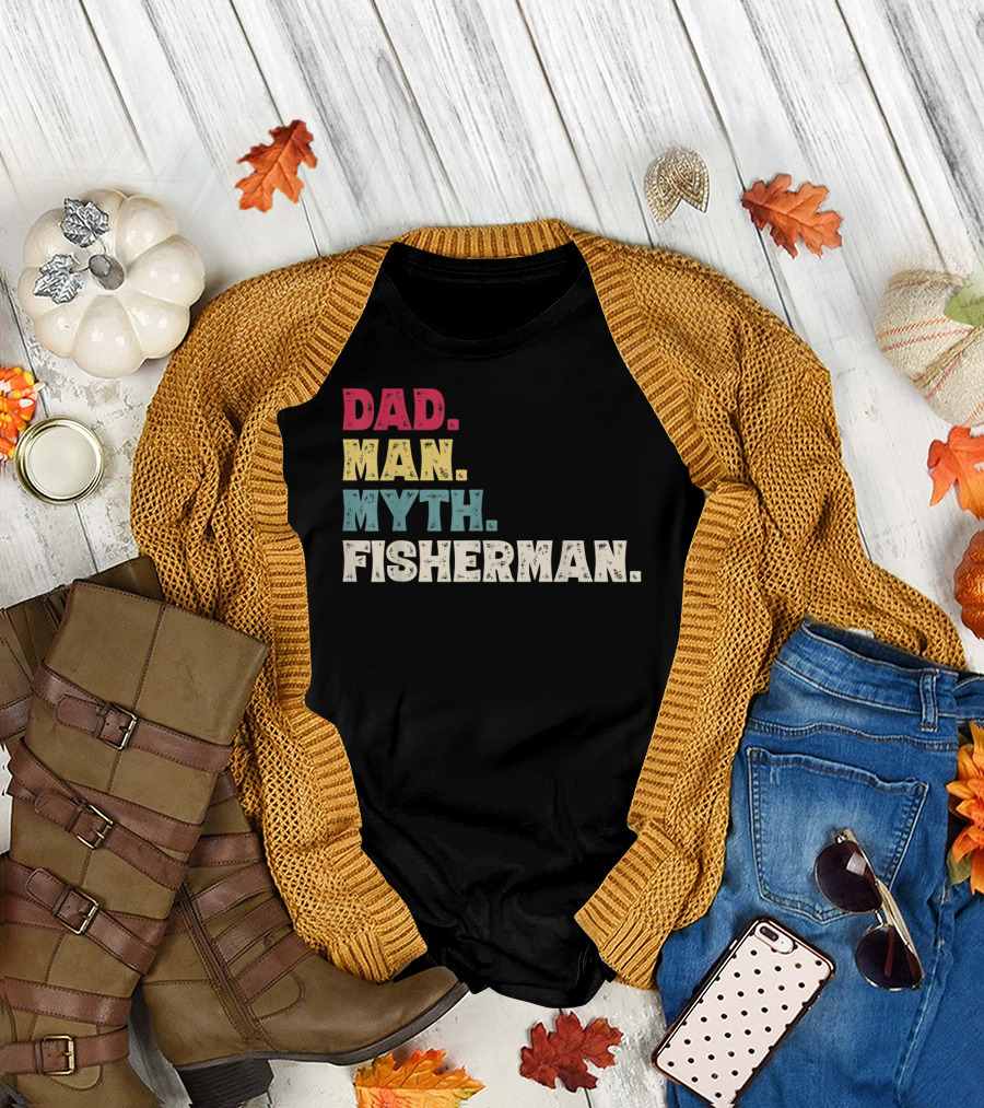 Dad Man Myth Fisherman Father's Day T-Shirt