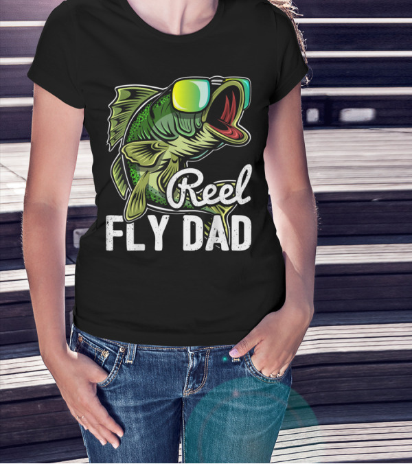 Reel Fly Dad Fishing Sunglasses Bass Fly Fishing T-Shirt