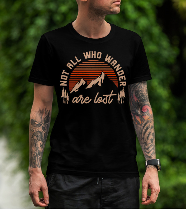 Not All Who Wander Are Lost Vintage Outdoor Adventure T-Shirt