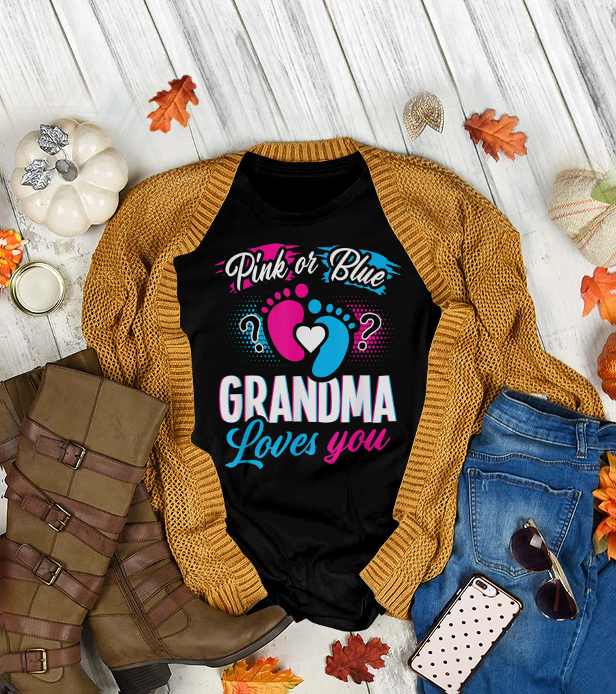 Pink or Blue Grandma Loves You Baby Gender Reveal T-Shirt