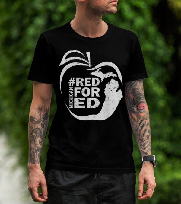 Michigan Teachers Apple #RedForEd Campaign T-Shirt