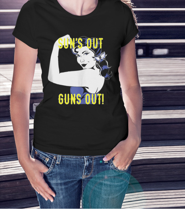 Sun's Out Guns Out Iconic Rosie The Riveter Motif T-Shirt
