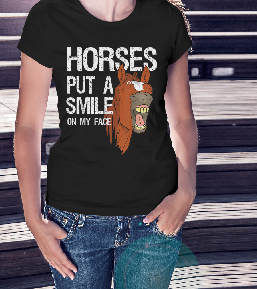 Horses Put A Smile On My Face Girls Horse Lover Rider Equestrian T-Shirt