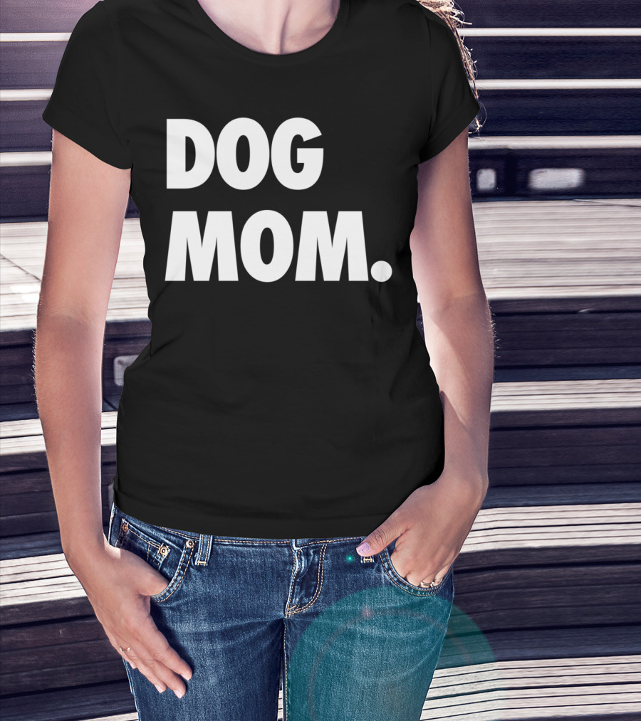 Dog Mom Original Classic Puppy Momma T-Shirt