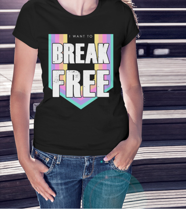 I Want To Break Free Classic Rock Music Retro Style Rainbow Stripes T-Shirt