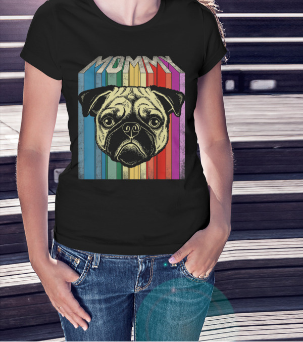 Mommy Pug Dog Retro Rainbow Stripes T-Shirt