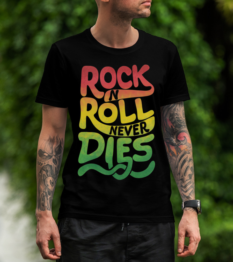 Rock N Roll Never Dies T-Shirt