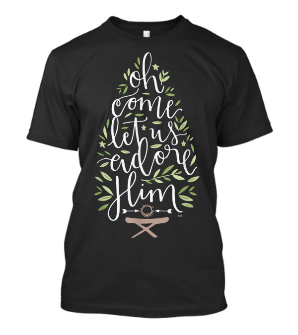 Oh Come Let Us Adore Him Baby Jesus Christmas Christian T-Shirt