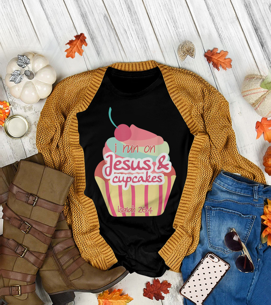i run on Jesus and cupcakes Isaiah 26:4 Bible Verse Pun Christian T-Shirt